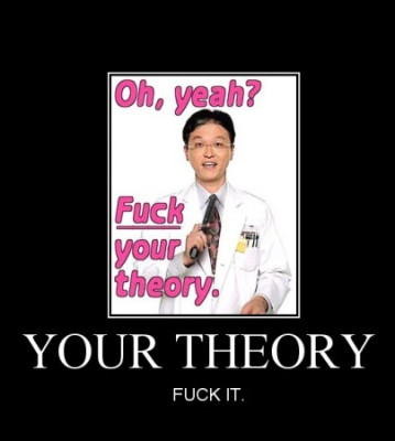 Your theory.jpg