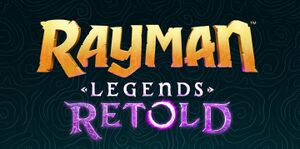 Rayman Legends Retold Logo.jpeg